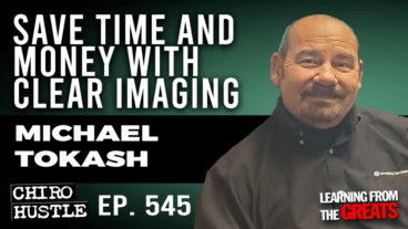 Chiro Hustle Podcast 545 – Michael Tokash