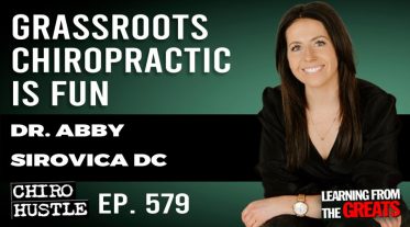 Chiro Hustle Podcast 579 -Dr. Abby Sirovica DC