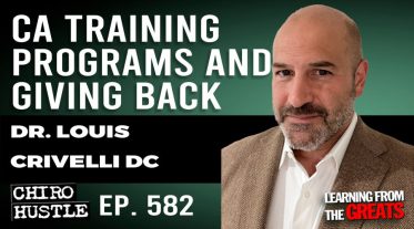 Chiro Hustle Podcast 582 -Dr Louis Crivelli DC