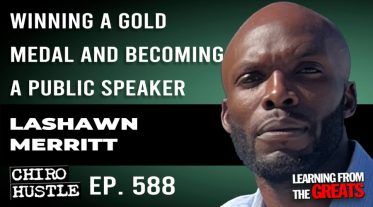Chiro Hustle Podcast 588 -Lashawn Merritt