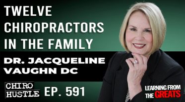 Chiro Hustle Podcast 591 – Dr Jacqueline Vaughn DC
