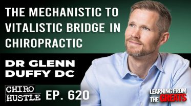 Chiro Hustle Podcast 620 -Dr Glenn Duffy DC