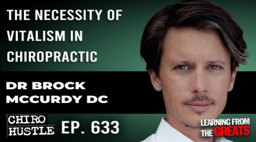 Chiro Hustle Podcast 633 - Dr Brock McCurdy DC