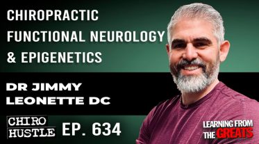 Chiro Hustle Podcast 634 - Dr Jimmy Leonette DC
