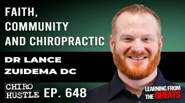 Chiro Hustle Podcast 648 – Dr Lance Zuidema DC