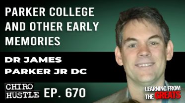 Chiro Hustle Podcast 670 -Dr James Parker Jr DC