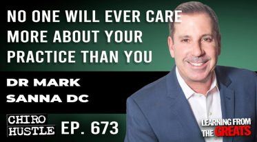Chiro Hustle Podcast 673 -Dr Mark Sanna DC