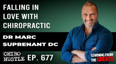 Chiro Hustle Podcast 677 -Dr Marc Suprenant DC
