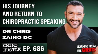 Chiro Hustle Podcast 686 -Dr Chris Zaino DC