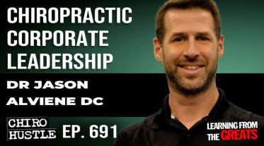 Chiro Hustle Podcast 691 -Dr Jason Alviene DC