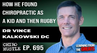 Chiro Hustle Podcast 695 -Dr Vince Kalkowski DC