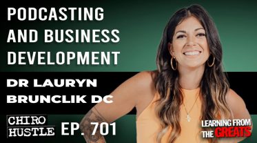 Chiro Hustle Podcast 701 -Dr Lauryn Brunclik DC