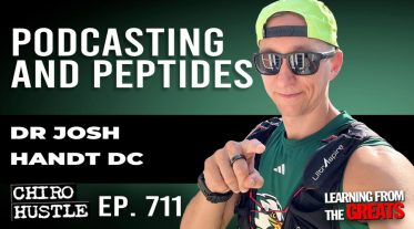 Chiro Hustle Podcast 711-Dr Josh Handt DC