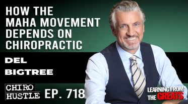 Chiro Hustle Podcast 718-Del Bigtree