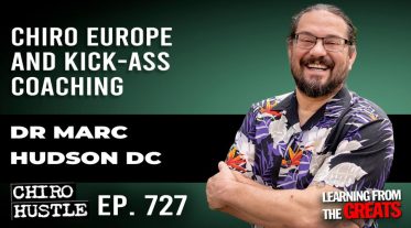 Chiro Hustle Podcast 727-Dr Marc Hudson DC