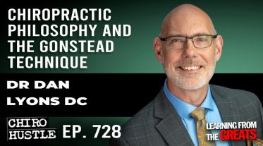 Chiro Hustle Podcast 728-Dr Dan Lyons DC